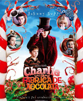 Смотреть Онлайн Чарли и шоколадная фабрика / Charlie and the Chocolate Factory [2005]